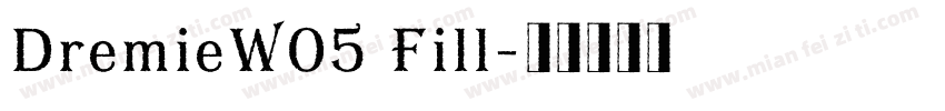 DremieW05 Fill字体转换